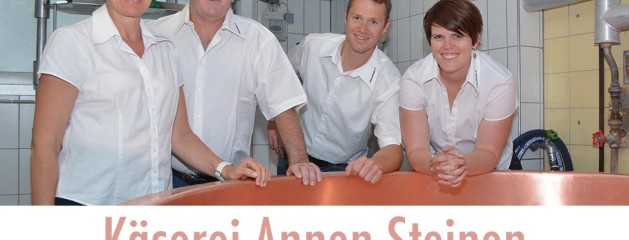 Herzlich Willkommen in der Käserei Annen Steinen